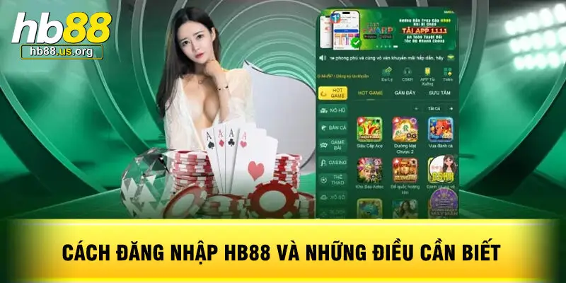 Cách Đăng Nhập HB88 Dễ Dàng Và Nhanh Chóng