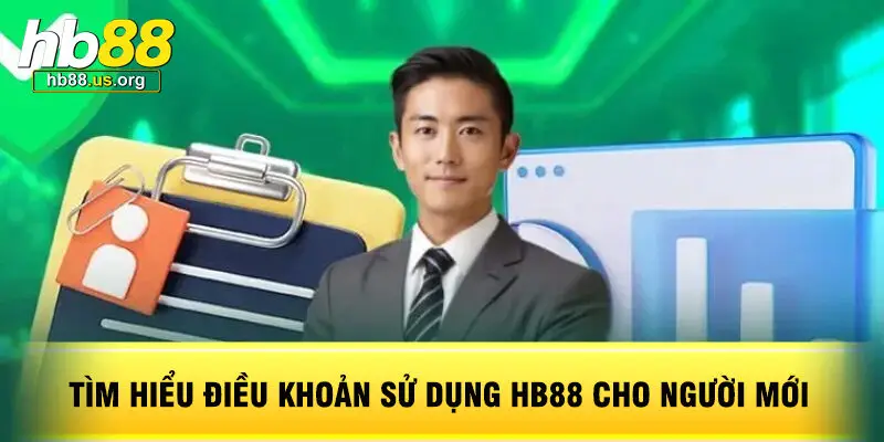 Tìm Hiểu Điều Khoản Sử Dụng HB88 Cho Người Mới