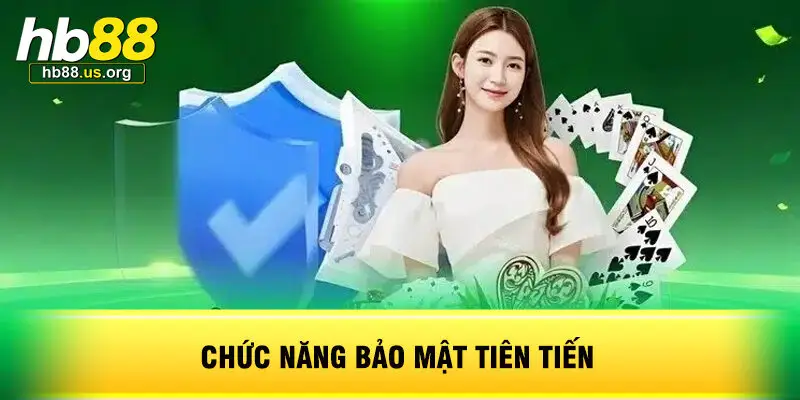 Chức Năng Bảo Mật Tiên Tiến