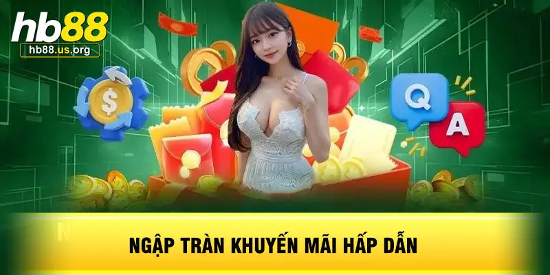 Ngập Tràn Khuyến Mãi Hấp Dẫn