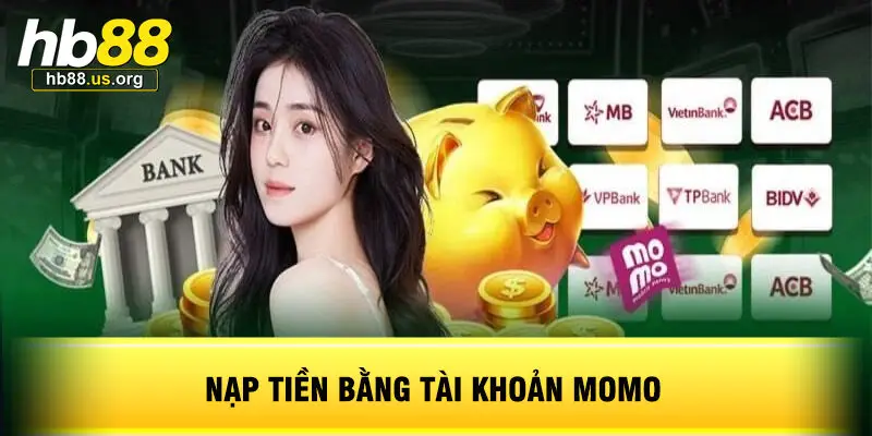 Nạp Tiền Bằng Tài Khoản Momo