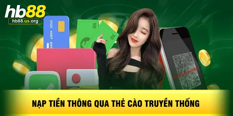 Nạp Tiền Thông Qua Thẻ Cào Truyền Thống